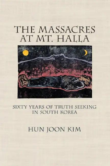 The Massacres at Mt. Halla (English, Hun Joon Kim)
