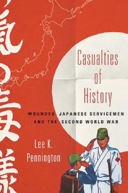 Casualties of History (English, Lee K. Pennington)