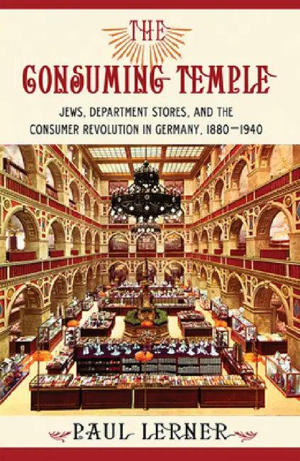 The Consuming Temple (English, Paul Lerner)