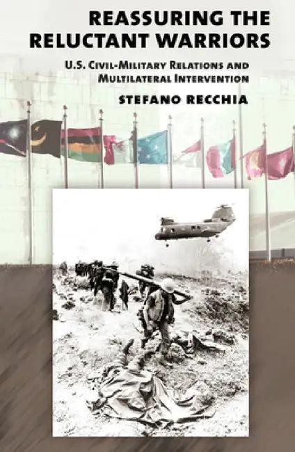 Reassuring the Reluctant Warriors (English, Stefano Recchia)