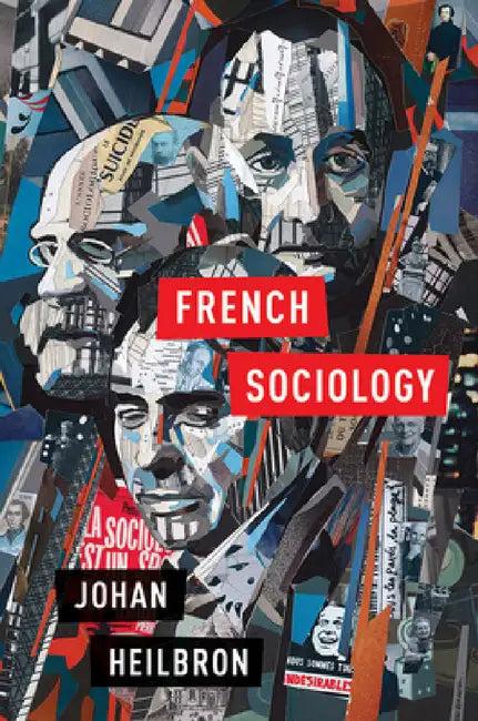 French Sociology (English, Johan Heilbron)