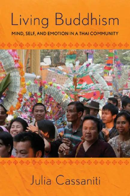 Living Buddhism (English, Julia Cassaniti)
