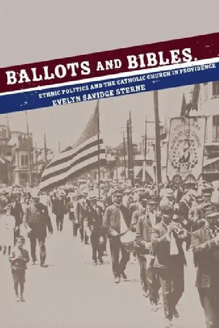 Ballots and Bibles (English, Evelyn Savidge Sterne)