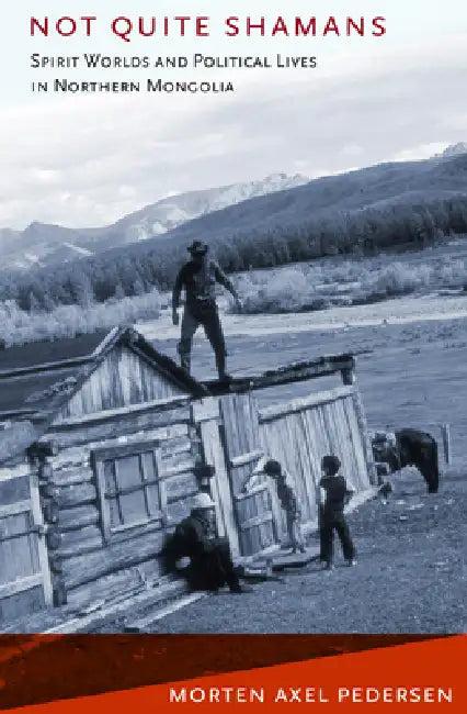 Not Quite Shamans (English, Morten Axel Pedersen)