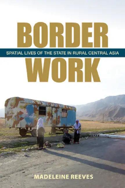 Border Work (English, Madeleine Reeves)