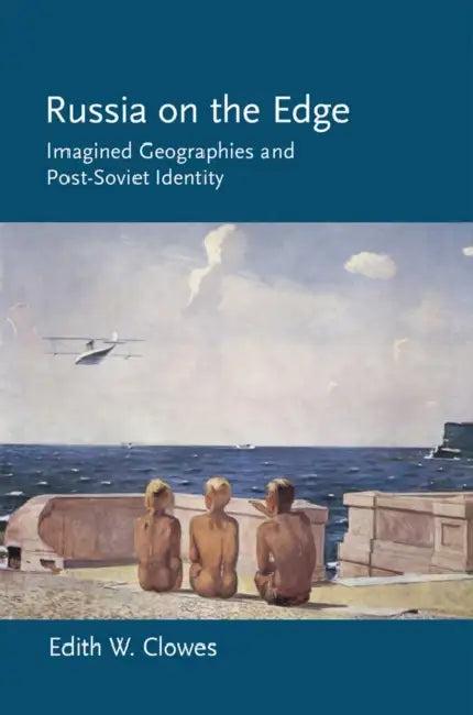 Russia on the Edge (English, Edith W. Clowes)