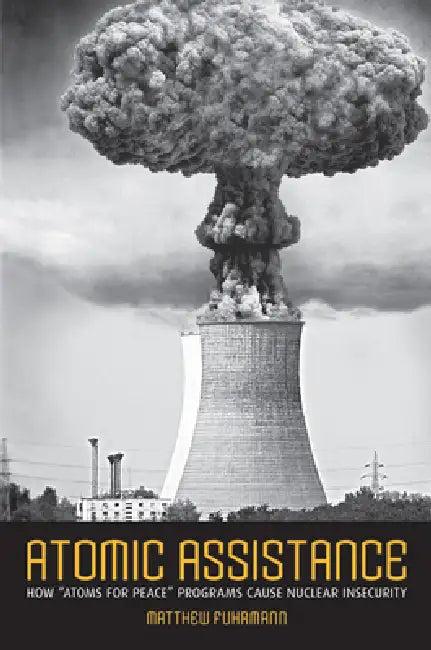 Atomic Assistance (English, Matthew Fuhrmann)