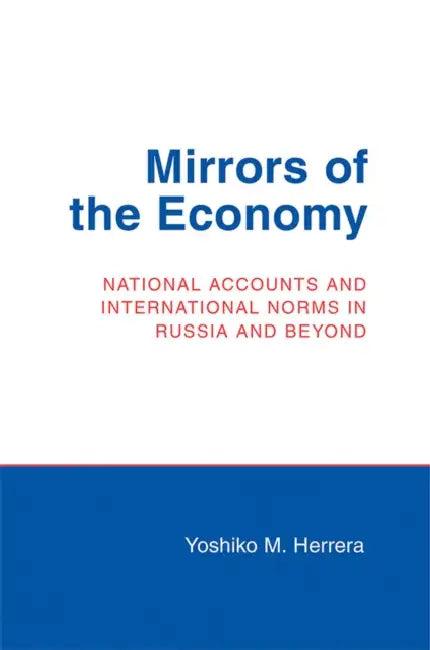 Mirrors of the Economy (English, Yoshiko M. Herrera)