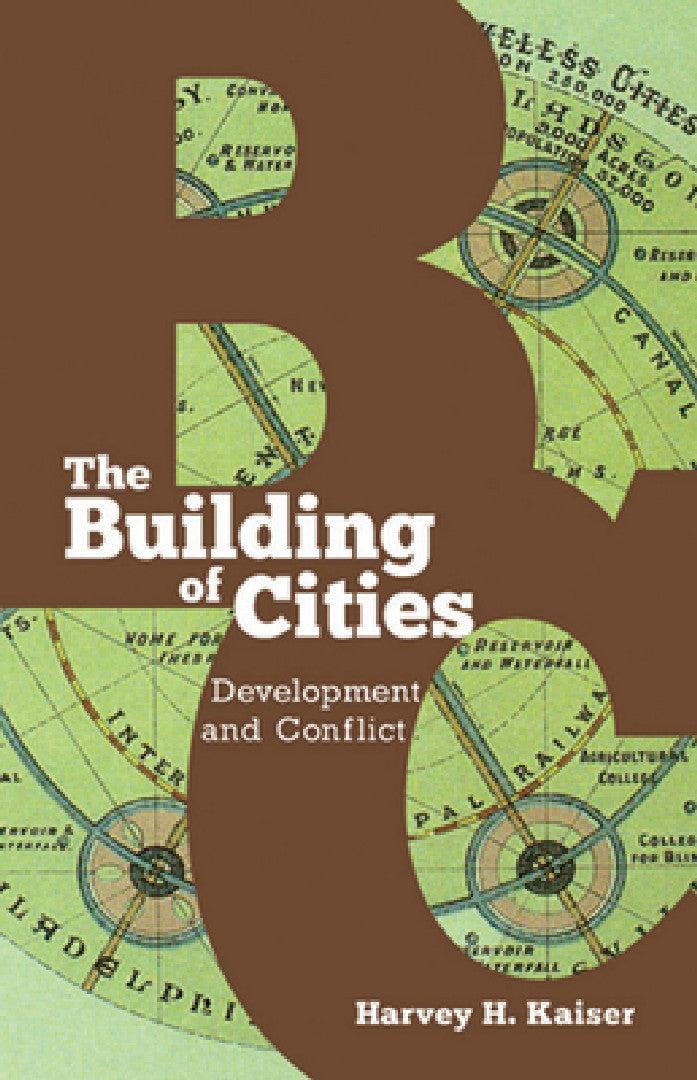 The Building of Cities (English, Harvey H. Kaiser)