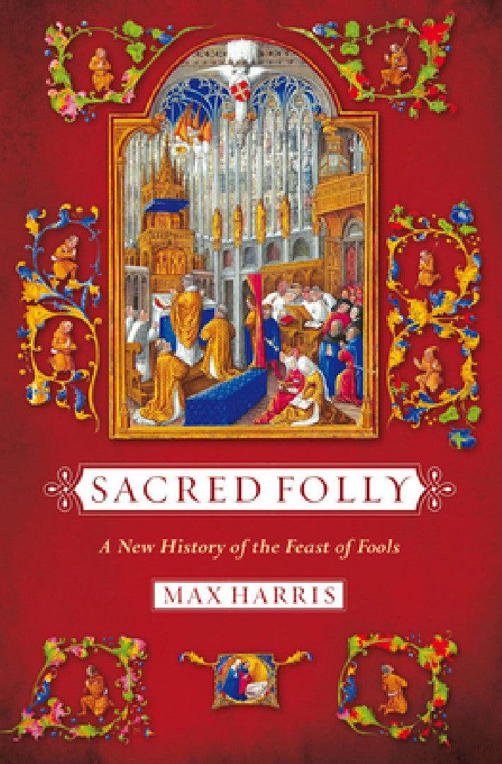 Sacred Folly (English, Max R. Harris)