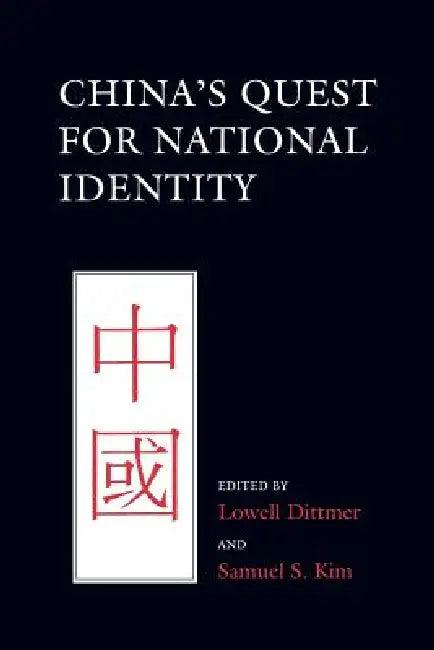 China's Quest for National Identity (English, Lowell Dittmer | Samuel S. Kim)