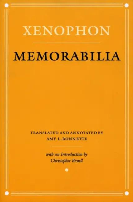 Memorabilia (English, Xenophon | Amy L. Bonnette | Christopher J. Bruell)