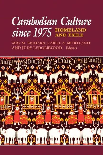 Cambodian Culture Since 1975 (English, May Mayko Ebihara | Carol A. Mortland | Judy Ledgerwood)