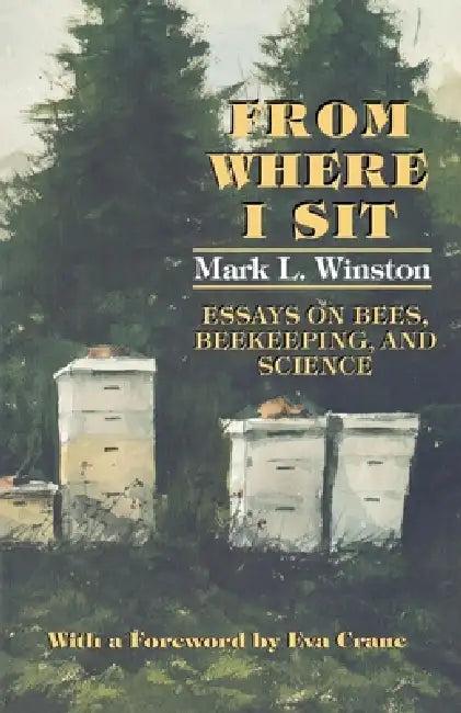 From Where I Sit (English, Mark L. Winston)