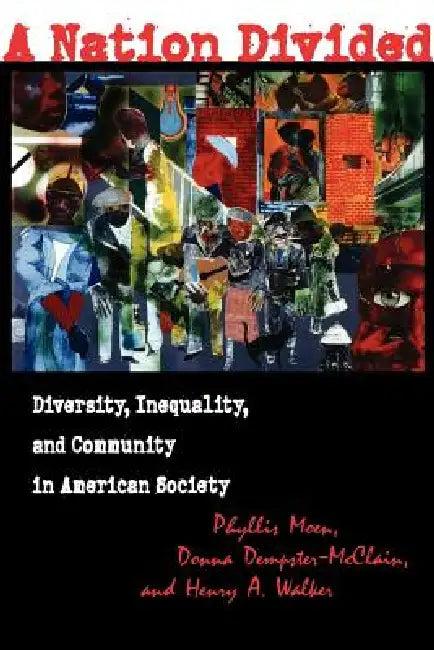 A Nation Divided (English, Phyllis Moen | Donna Dempster-McClain | Henry A. Walker)