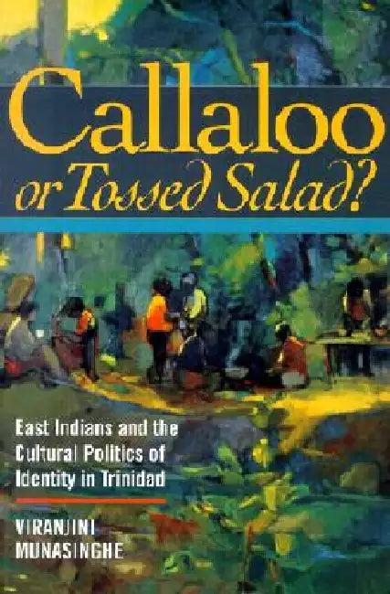 Callaloo or Tossed Salad? (English, Viranjini P. Munasinghe)