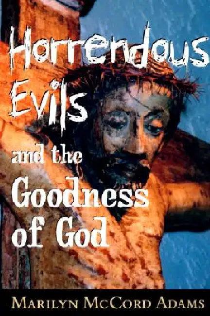 Horrendous Evils and the Goodness of God (English, Marilyn McCord Adams)