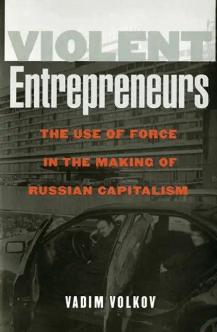 Violent Entrepreneurs (English, Vadim Volkov)