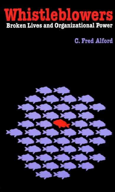 Whistleblowers (English, C. Fred Alford)