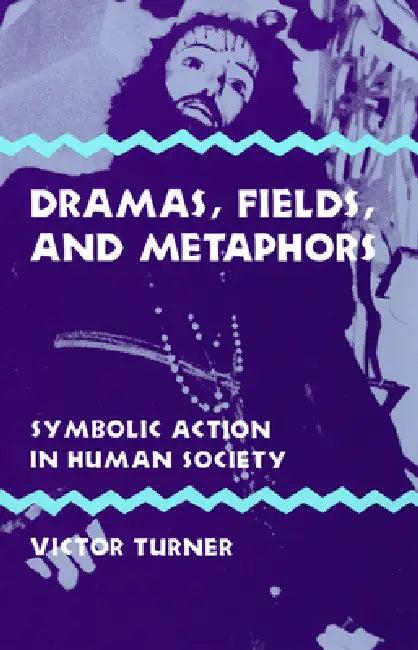Dramas, Fields, and Metaphors (English, Victor Turner)