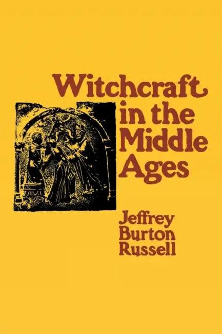Witchcraft in the Middle Ages (English, Jeffrey Burton Russell)