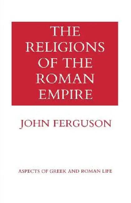 The Religions of the Roman Empire (English, John Ferguson)