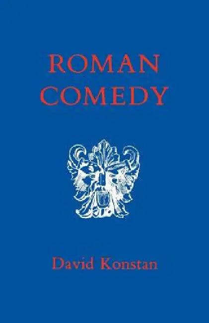 Roman Comedy (English, David Konstan)