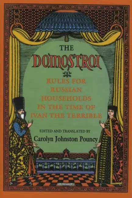 The Domostroi (English, Carolyn Johnston Pouncy)