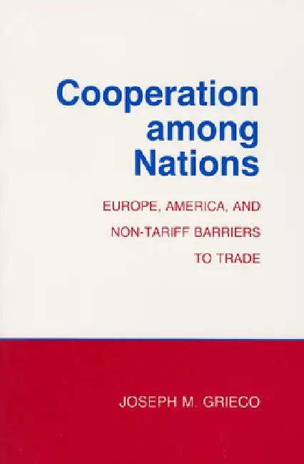 Cooperation among Nations (English, Joseph M. Grieco)