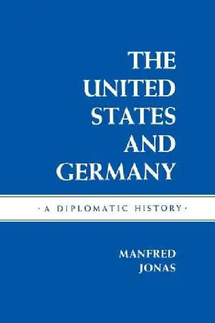 The United States and Germany (English, Manfred Jonas)
