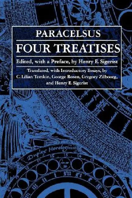 Four Treatises of Theophrastus Von Hohenheim Called Paracelsus (English, Paracelsus)
