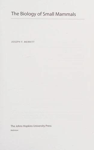 Biology of Small Mammals (English, Joseph F. Merritt)