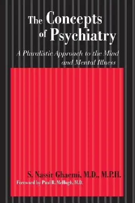 The Concepts of Psychiatry (English, S. Nassir Ghaemi | Paul R. McHugh)