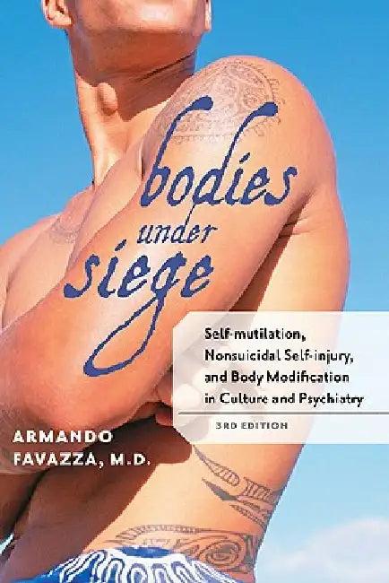 Bodies under Siege (English, Armando R. Favazza)