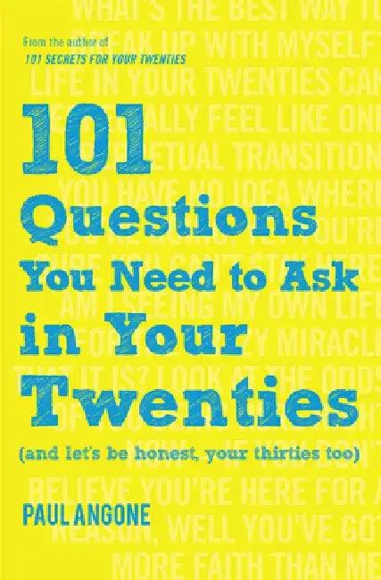 101 Questions You Need to Ask in Your Twenties (English, Paul Angone)