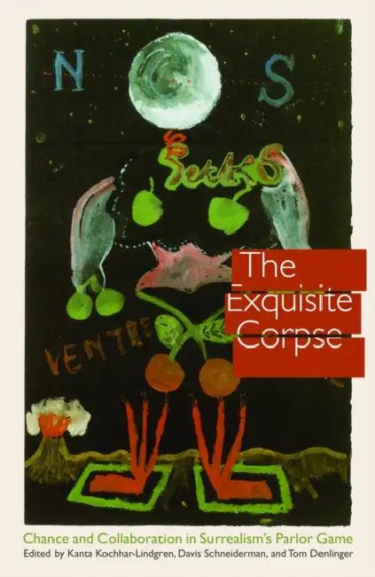 The Exquisite Corpse (English, Kanta Kochhar-Lindgren | Davis Schneiderman | Tom Denlinger)