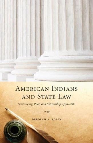 American Indians and State Law (English, Deborah a. Rosen)