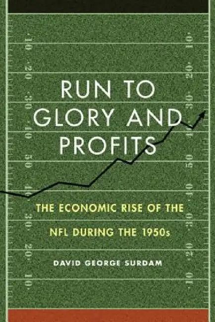 Run to Glory and Profits (English, David George Surdam)