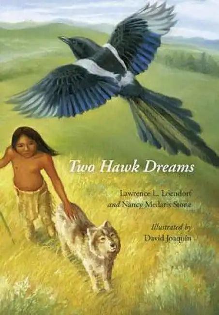 Two Hawk Dreams (English, Lawrence L. Loendorf)