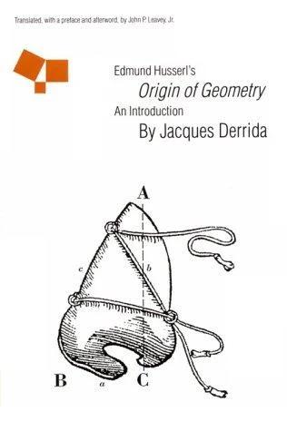 Edmund Husserl's Origin of Geometry (English, Jacques Derrida | John P. Leavey)