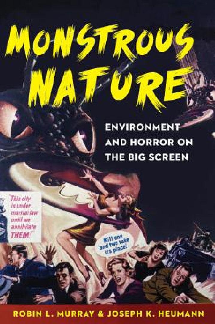 Monstrous Nature (English, Robin L. Murray | Joseph K. Heumann)