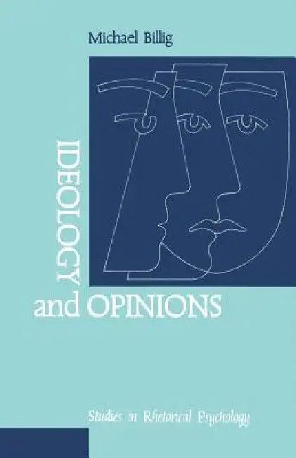 Ideology and Opinions (English, Michael Billig | Mick Billig)