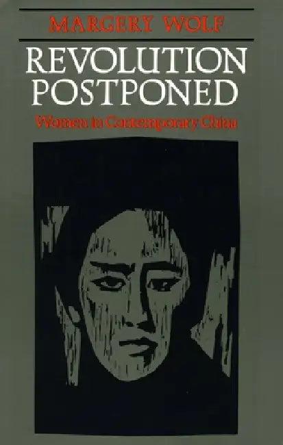 Revolution Postponed (English, Margery Wolf)