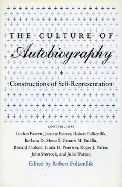 The Culture of Autobiography (English, Robert Folkenflik)