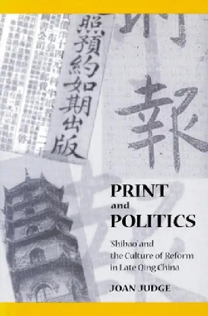 Print and Politics (English, Joan Judge)