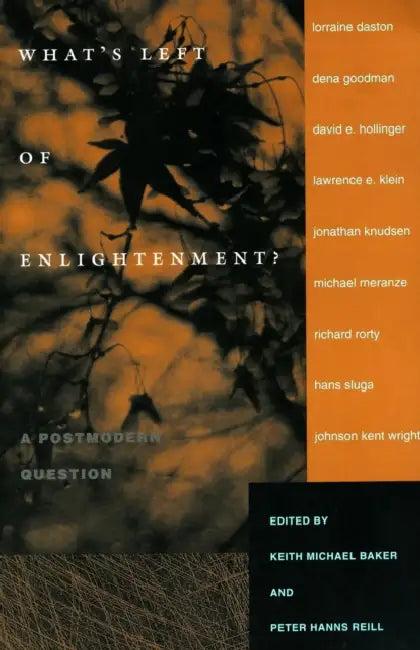 What's Left of Enlightenment? (English, Keith M. Baker | Peter Hanns Reill)