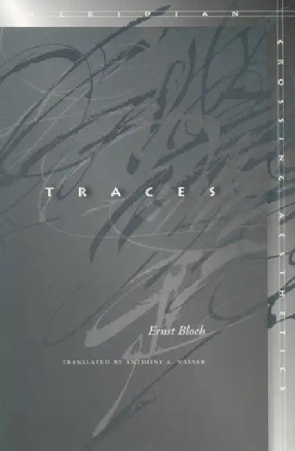 Traces (English, Ernst Bloch | Anthony A. Nassar)