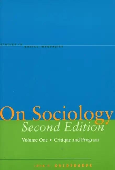 On Sociology Second Edition Volume One (English, John H. Goldthorpe)