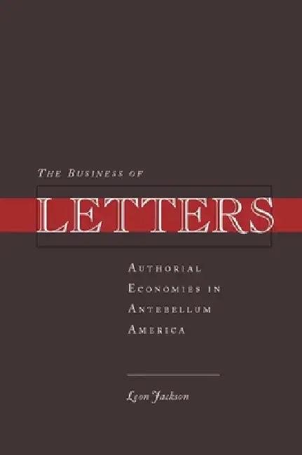 The Business of Letters (English, Leon Jackson)