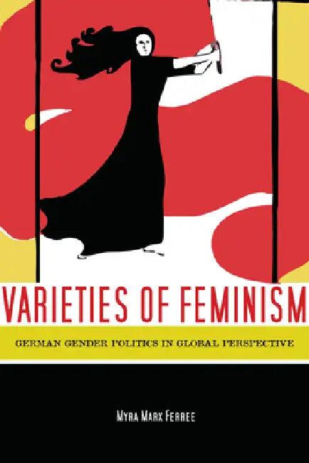 Varieties of Feminism (English, Myra Ferree)